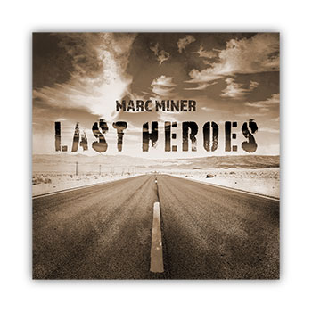 Marc Miner Last Heroes